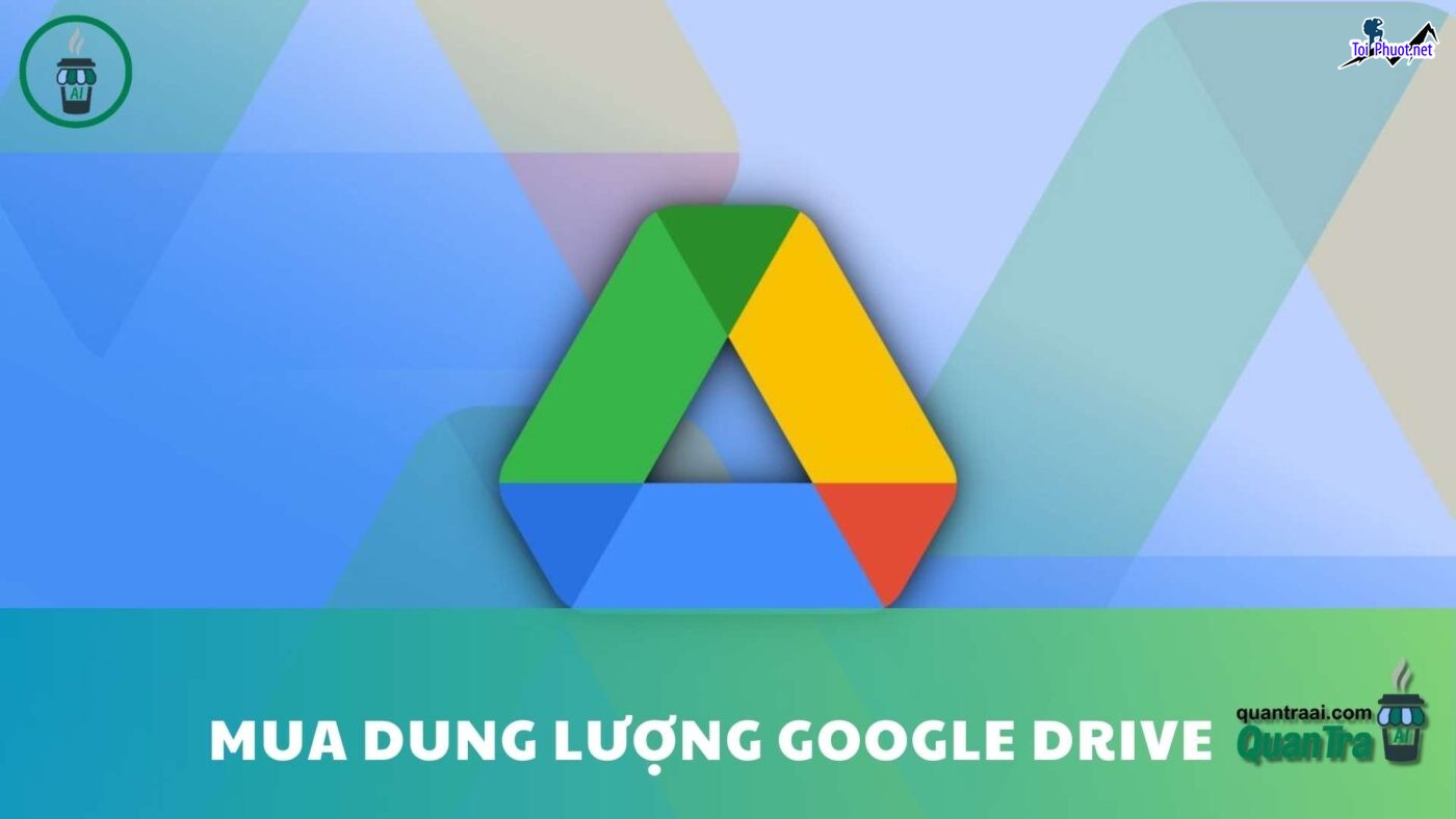 Top 3 bán tài khoản drive google không giới hạn Long Xuyên An Giang nhanh chóng (1)
