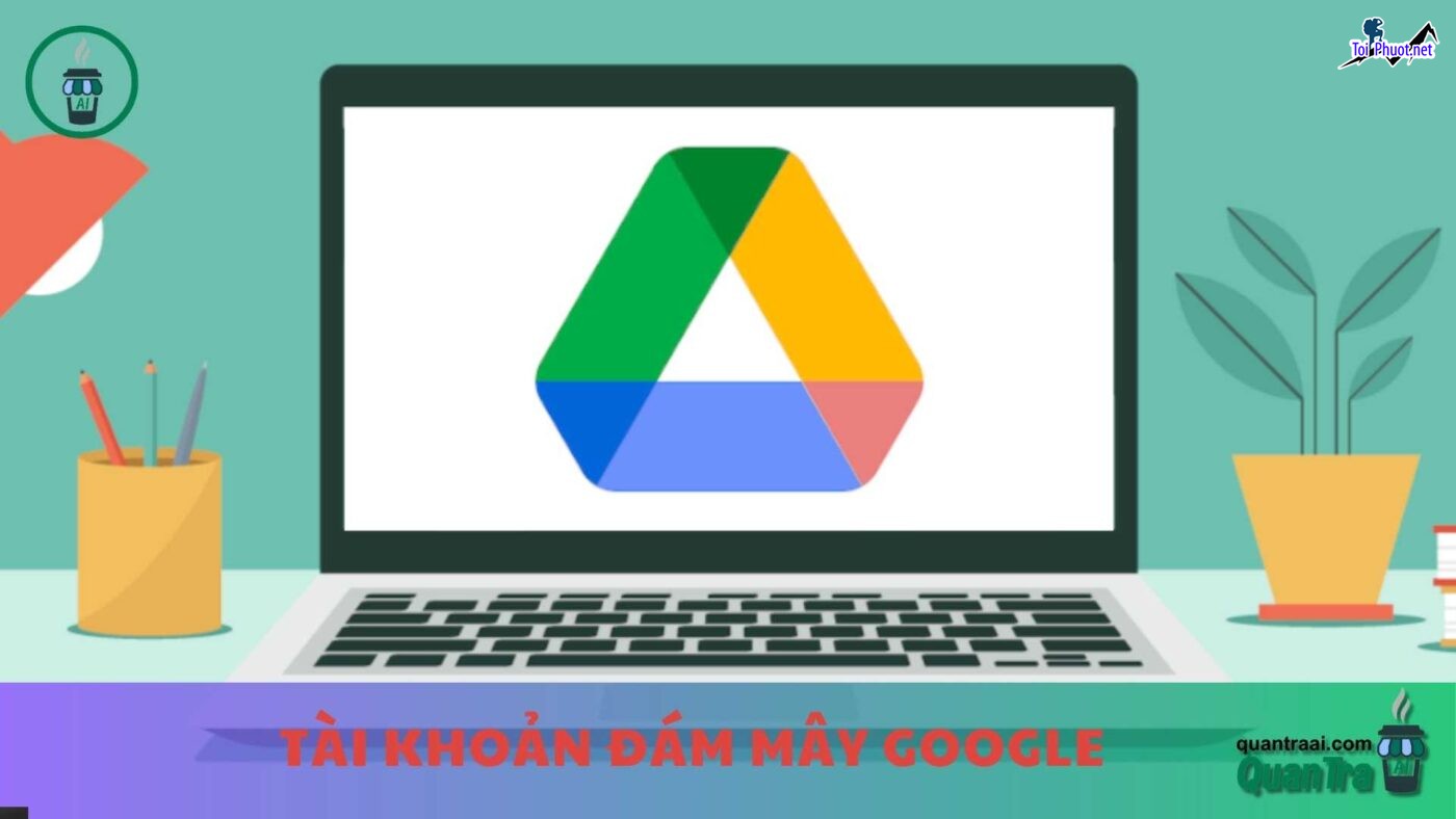 Top 6 bán tài khoản drive google không giới hạn Sóc Trăng cực tốt